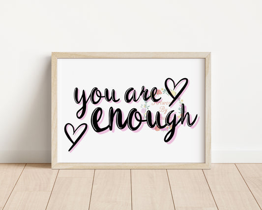 You Are Enough Art Print