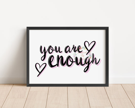 You Are Enough Art Print